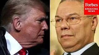 Trump Criticizes Colin Powell—And Slams Positive Media Coverage Of Him—A Day After His Death