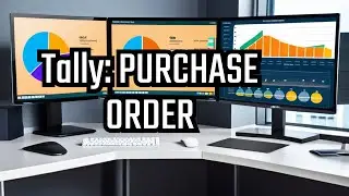 Purchases with Tally: Purchase Orders & Related Entries