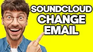 How To Change Your Email On SoundCloud (2023)