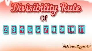 Divisibility Rules of | ( "2,3,4,5,6,7,8,9,10,11") In hindi || Simple maths tricks || Easy to learn