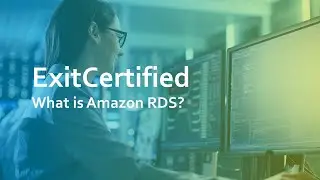 What is Amazon RDS? | ExitCertified AWS Training