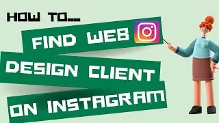 How to Find Web Design Clients on Instagram ( Easiest Method)