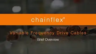 Variable Frequency Drive Cables from chainflex® | Brief Overview