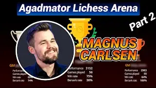 Magnus Carlsen  DrChampionstein | Agadmator Lichess Arena | Part 2 | 11/01/22 | lichess.org