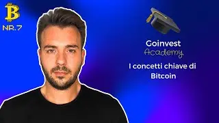 Corso Bitcoin e Criptovalute: Concetti chiave di bitcoin