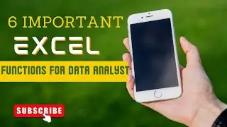 6 Microsoft Excel Functions For Data Analyst || 