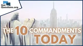 Are the Ten Commandments repeated in the New Testament? | GotQuestions.org
