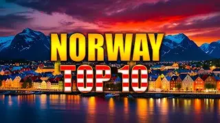 Norway Travel Guide: Top 10 Stunning Places You Must See!