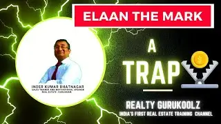 ElaanThe Mark-आपका पैसा डूब सकता है! #dwarkaexpressway