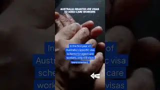 Labor’s Aged-Care Visa Scheme Flops: Only 418 Granted in 1st Year ~ Australia Immigration News 2024