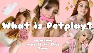 What IS Petplay? (exposing myself fr this time)