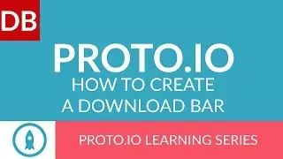 How to Create a Download Bar| Proto.io Prototyping Tool