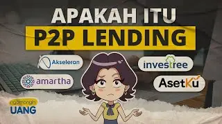 Penjelasan Apa itu P2P Lending (Peer to Peer Lending)