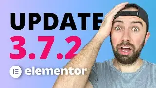 Elementor 3.7.2 - New Elementor Features