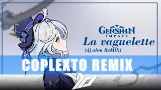 Genshin impact - La vaguelette (GoTTunA Remix)