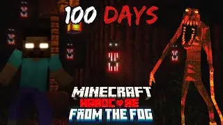 Surviving 100 Days In Hardcore Minecraft Against THE FOG