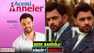 Acemi Anneler Kemal Kim? Berk Bakioğlu Kimdir? Nereli? Kaç Yaşında? Oynadığı Diziler - Burcu