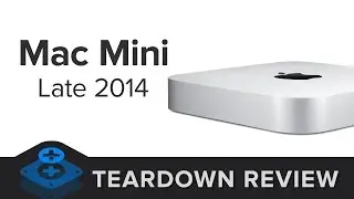 The Mac Mini (Late 2014) Teardown Review!