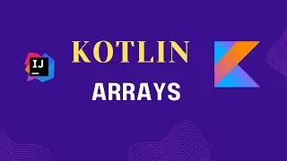 Arrays in KOTLIN | All important methods | Mutable vs Immutable references