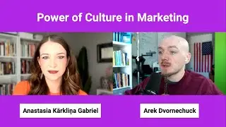 Power of Culture in Marketing with Anastasia Kārkliņa Gabriel