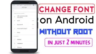 How to change “MIUI 8” Android Font without root in just 2 minutes | Easiest method Hindi
