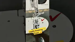 sewing machine needle breaking problem 