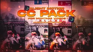 Alight Motion CC Pack For Montage Videos | Free Preset 🔥🔥🔥