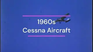 1960s Cessna Fly Bys Vintage Film 