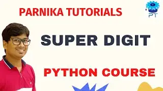 Python Program To Find Super Digit For A Given Number |  SUPER DIGIT | Python