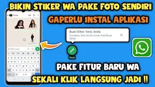 Cara membuat Stiker wa Foto sendiri 2024 | tanpa aplikasi
