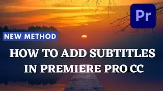 How to add subtitles on Abode Premiere Pro CC 2021
