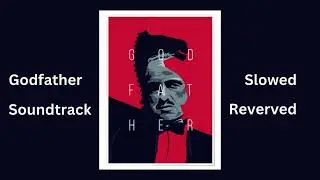 Godfather Theme Slowed & Reverbed (1 HOUR LOOP)