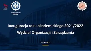 Inauguracja roku akademickiego 2021/2022 Wydział Organizacji i Zarządzania