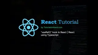 useRef Hook in React explained with example | react typescript tutorial 