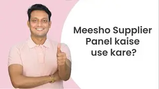 ✔ Meesho Seller Panel Kaise Use Kare | Seller Portal Pe Products Beche | Meesho Supplier Dashboard