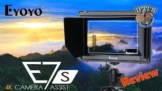 Eyoyo E7S 4K Camera Assist External/Field Monitor for DSLR/GoPro - REVIEW