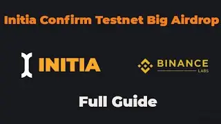 Join Initia's Big Testnet and confirm your Airdrop | Initia is proudly backed by Binance Labs