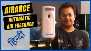 Airance Automatic Air Freshener [ हिन्दी ] Unboxing, Setup, Demo & Review - TechToTech