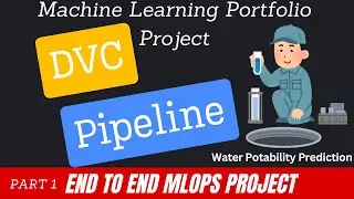 1. End to End Machine Learning Portfolio Project |  Building DVC Pipeline |  MLOps