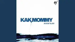 Kak mommy