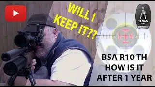 BSA R10 TH | One year review | Has it got worse? | Has it got better? | What don't i like?
