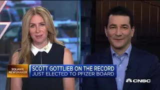 Scott Gottlieb on joining Pfizers board, drug prices, and Medicare for All