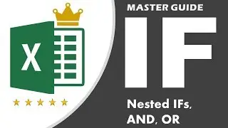 How to Master Excel IF Function (Nested IF, OR, AND) Visually the easiest way!