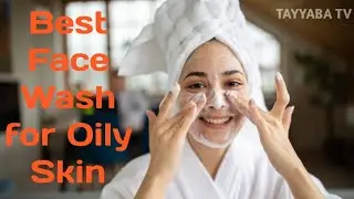 Best Face Wash for Oily Skin in Pakistan in 2024 | Skincare products #skincare #facewashforpimples