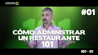Como Administrar un Restaurante 101 - 01 Marketing Gastronómico