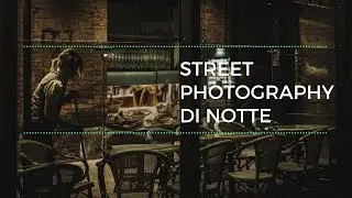 How to do Street Photography at night [SUB EN]