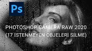 PHOTOSHOP CAMERA RAW 2020 17 İSTENMEYEN OBJELERİ SİLME