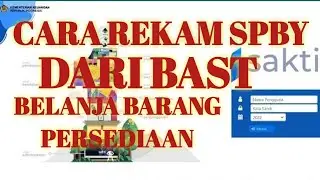 Cara Rekam SPBY Dari BAST Barang Persediaan