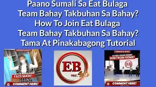 Paano Sumali Sa Eat Bulaga Takbuhan Sa Bahay |  EB Team Bahay | How To Join Eat Bulaga Team Bahay?