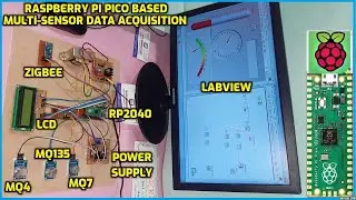 Raspberry Pi Pico Based Multi-sensor Data Acquisition System with Labview and ZigBee